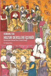 Osmanlı'da Huzur Dersleri İçeriği - Gümülcineli Ahmed Asım Efendi Örneği