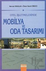 Otel İşletmelerinde Mobilya ve Oda Tasarımı