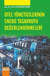 Otel Yöneticilerinin Enerji Tasarrufu Değerlendirmeleri