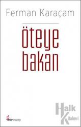 Öteye Bakan