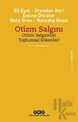 Otizm Salgını Otizm Salgınının Toplumsal Kökenleri