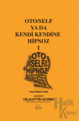 Oto/Self ya da Kendi Kendine Hipnoz I