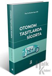 Otonom Taşıtlarda Sigorta