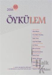 Öykülem Dergisi Sayı: 3 Kış 2016