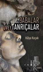 Öz Babalar Üvey Tanrıçalar