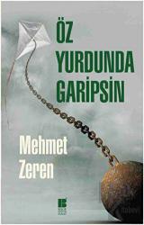 Öz Yurdunda Garipsin