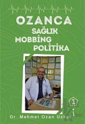 Ozanca Sağlık Mobbing Politika