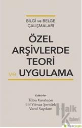 Özel Arşivlerde Teori ve Uygulama