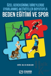 Özel Gereksinimli Bireylerde Uyarlanmış Aktiviteler Boyutuyla Beden Eğitimi ve Spor