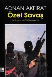 Özel Savaş Pentagon ve CIA Belgeleriyle