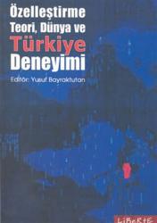 Özelleştirme Teori, Dünya ve Türkiye Deneyimi