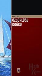 Özgürlüğe Doğru