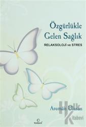 Özgürlükle Gelen Sağlık