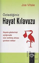 Özlediğiniz Hayat Kılavuzu