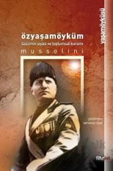 Özyaşamöyküm - Faşizmin Siyasi ve Toplumsal Kuramı