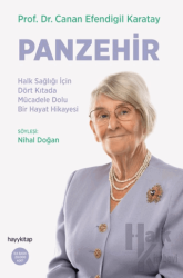 Panzehir- Halk Sağlığı İçin Dört Kıtada Mücadele Dolu Bir Hayat Hikayesi