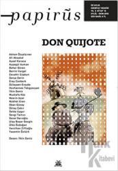 Papirüs Dergisi Sayı: 13 Eylül - Ekim 2015 Don Quijote