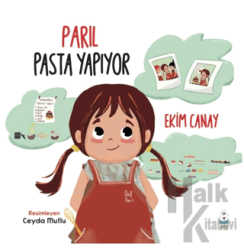 Parıl Pasta Yapıyor