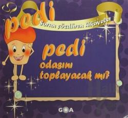 Pedi Odasını Toplayacak mı?