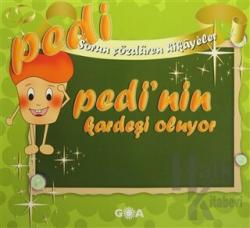 Pedi'nin Kardeşi Oluyor