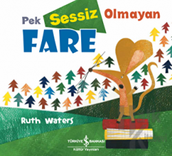 Pek Sessiz Olmayan Fare