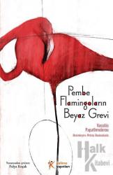 Pembe Flamingoların Beyaz Grevi