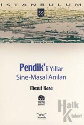 Pendikli Yıllar, Sine-Masal Anılar