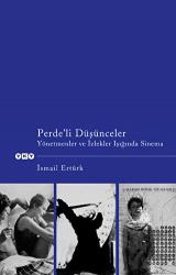 Perde’li Düşünceler Yönetmenler ve İzlekler Işığında Sinema