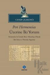 Peri Hermeneias Üzerine İki Yorum