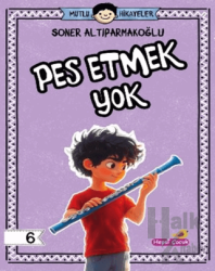 Pes Etmek Yok