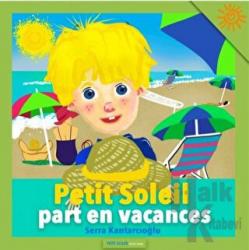 Petit Soleil part en vacances