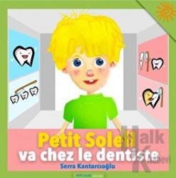 Petit Soleil va chez le dentiste