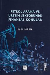 Petrol Arama ve Üretim Sektöründe Finansal Konular