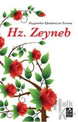 Peygamber Efendimizin Torunu Hz. Zeyneb