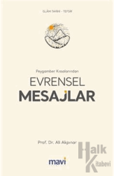 Peygamber Kıssalarından Evrensel Mesajlar