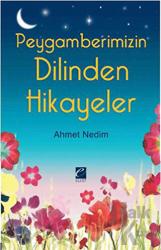 Peygamberimizin Dilinden Hikayeler