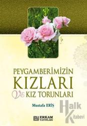 Peygamberimizin Kızları ve Kız Torunları