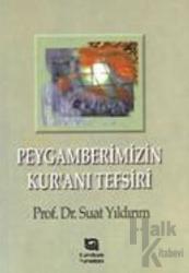 Peygamberimizin Kur’an’ı Tefsiri