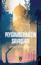 Peygamberimizin Savaşları