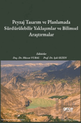 Peyzaj Tasarım ve Planlamada Sürdürülebilir Yaklaşımlar ve Bilimsel Araştırmalar