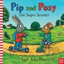 Pip and Posy The Super Scooter