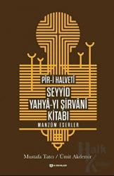 Pir-i Halveti - Seyyid Yahya-yı Şirvani Kitabı (Ciltli)