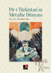 Pir-i Türkistan'ın Metafor Dünyası