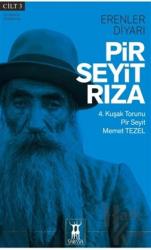 Pir Seyit Rıza - Erenler Diyarı Cilt 3