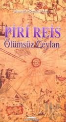 Piri Reis - Ölümsüz Ceylan Ölümsüz Ceylan