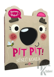 Pıt Pıt Burnuma Dokun Süslü Koala (Sesli Kitap) (Ciltli)