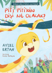 Piti Piti'nin Dişi Ne Olacak?