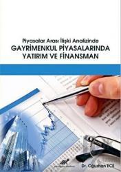 Piyasalar Arası İlişki Analizinde Gayrimenkul Piyasalarında Yatırım ve Finansman