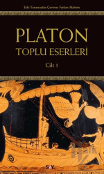 Platon: Toplu Eserleri 1. Cilt