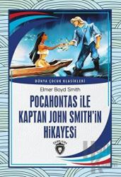 Pocahontas İle Kaptan John Smith’İn Hikayesi